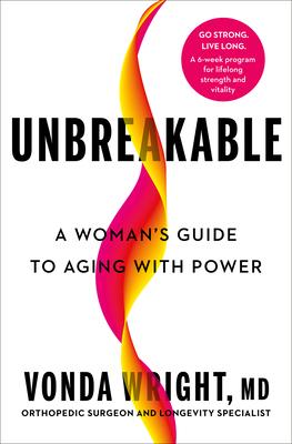 Unbreakable: A Woman's Guide to Aging with Power Subscription