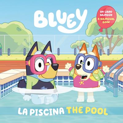 Bluey: The Pool/La Piscina (Bilingual English-Spanish Edition)