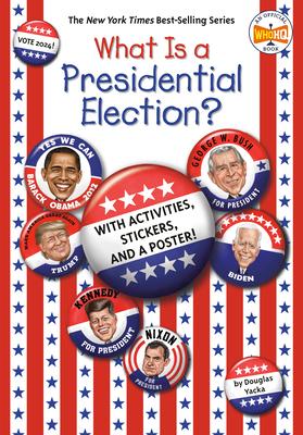 What Is a Presidential Election?: 2024 Edition