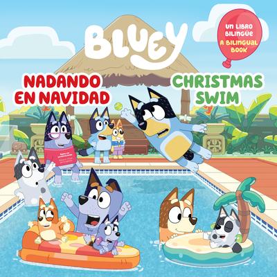 Bluey: Christmas Swim/Nadando En Navidad (Bilingual English-Spanish Edition)