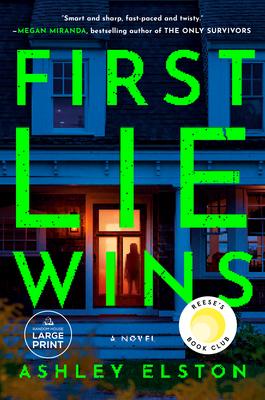 First Lie Wins: Reese's Book Club Pick (a Novel)