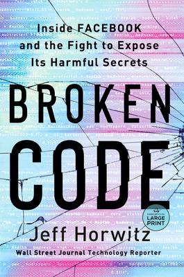 Broken Code: Inside Facebook and the Fight to Expose Its Harmful Secrets