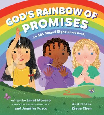 ASL Gospel Signs: God's Rainbow of Promises: An ASL Gospel Signs Board Book Subscription
