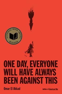 One Day, Everyone Will Have Always Been Against This: National Book Award Subscription