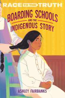 Boarding Schools and the Indigenous Story