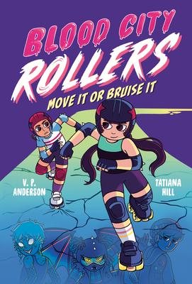 Blood City Rollers: Move It or Bruise It Subscription