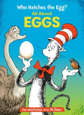 Who Hatches the Egg?: All about Eggs