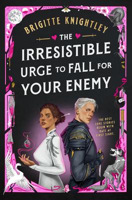 The Irresistible Urge to Fall for Your Enemy: Book 1 of the Dearly Beloathed Duology Subscription