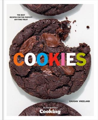 Cookies: The Best Recipes for the Perfect Anytime Treat [A Baking Cookbook] Subscription