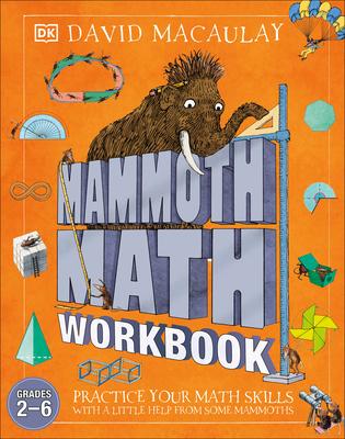 Mammoth Math Workbook: Practice Your Mathsskills with a Little Help from Some Mammoths