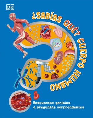 Sabas Qu? Cuerpo Humano (Did You Know? Human Body)