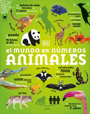 El Mundo En Nmeros: Animales (Our World in Numbers Animals)