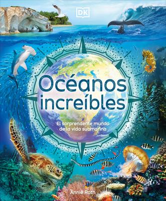 Ocanos Increbles (Amazing Oceans)