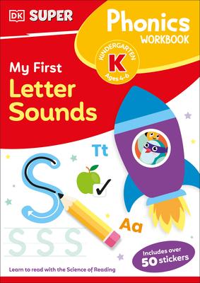 DK Super Phonics My First Letter Sounds