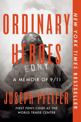 Ordinary Heroes: A Memoir of 9/11 Subscription