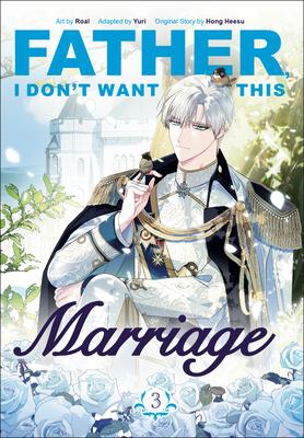 Father, I Don't Want This Marriage, Volume 3 Subscription