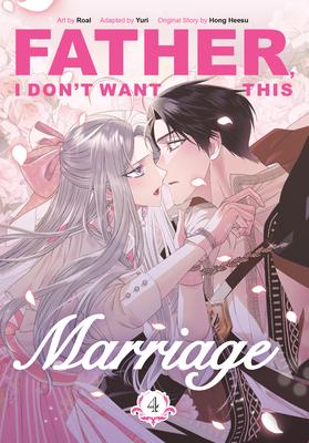 Father, I Don't Want This Marriage, Volume 4 Subscription