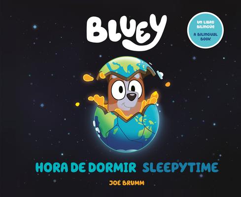 Bluey: Sleepytime/Hora de Dormir (Bilingual English-Spanish Edition)