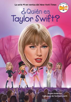 Qui n es Taylor Swift? (Who Is Taylor Swift? Spanish Edition)