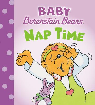 Nap Time (Baby Berenstain Bears) Subscription