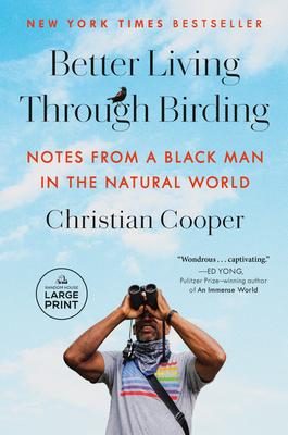 Better Living Through Birding: Notes from a Black Man in the Natural World