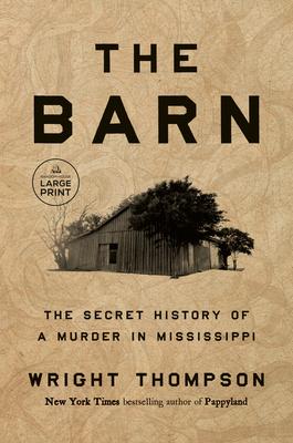 The Barn: The Secret History of a Murder in Mississippi