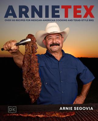 Arnietex: Over 100 Recipes for Mexican-American Cooking and Texas-Style BBQ Subscription