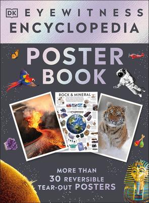 Eyewitness Encyclopedia Poster Book: More Than 30 Reversible Tear-Out Posters