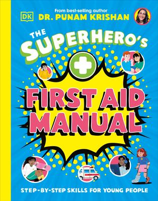 The Superhero's First Aid Manual: Step-By-Step Skills for Young People Subscription