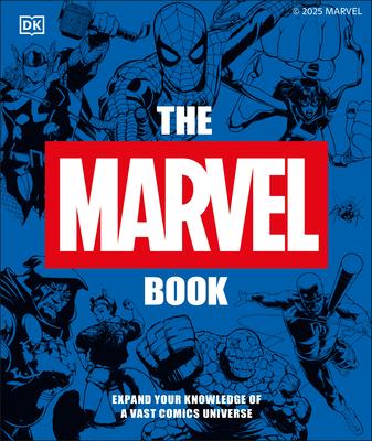The Marvel Book New Edition: Expand Your Knowledge of the a Vast Comics Universe Subscription