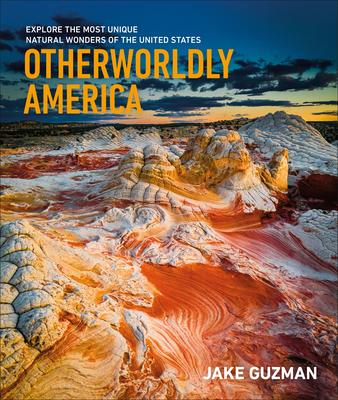 Otherworldly America: Explore the Most Unique Natural Wonders of the United States Subscription