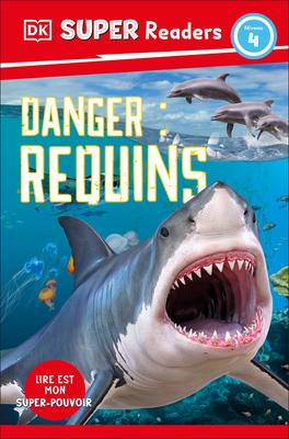 DK Super Readers Level 4 French Translation Shark Attack - Danger: Requins Subscription