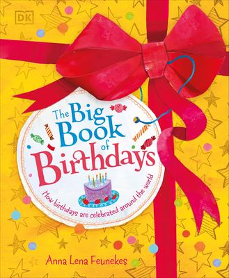The Big Book of Birthdays: How Birthdays Are Celebrated Around the World Subscription