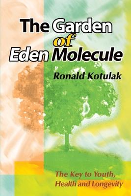 The Garden of Eden Molecule: The Key to Youth, Health and Longevity Subscription