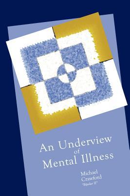 An Underview of Mental Illness Subscription