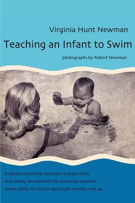 Teaching an Infant to Swim