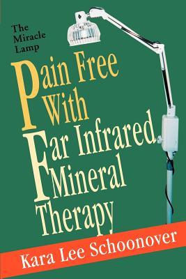 Pain Free With Far Infrared Mineral Therapy: The Miracle Lamp