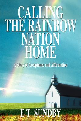 Calling the Rainbow Nation Home: A Story of Acceptance and Affirmation