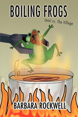 Boiling Frogs: Intel vs. the Village