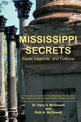 Mississippi Secrets: Facts, Legends, and Folklore