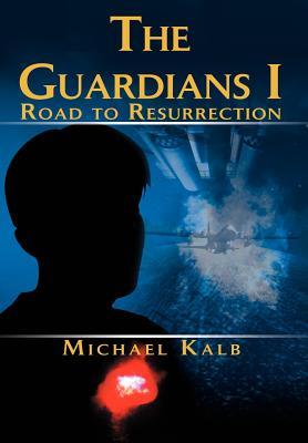 The Guardians I: Road to Resurrection