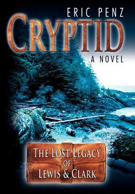 Cryptid: The Lost Legacy of Lewis & Clark