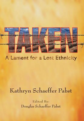 Taken: A Lament for a Lost Ethnicity