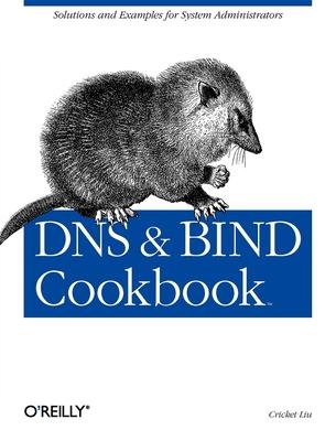 DNS & Bind Cookbook: Solutions & Examples for System Administrators Subscription