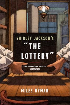 Shirley Jackson's "the Lottery: The Authorized Graphic Adaptation