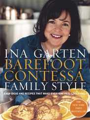 Barefoot Contessa Family Style: Easy Ideas and Recipes That Make Everyone Feel Like Family: A Cookbook Subscription