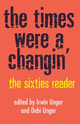 The Times Were a Changin': The Sixties Reader