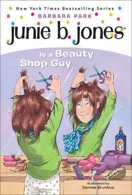 Junie B. Jones Is a Beauty Shop Guy