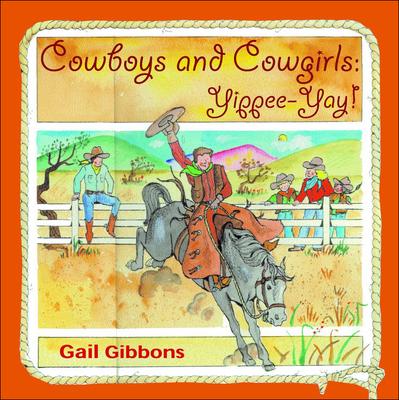 Cowboys and Cowgirls: Yippee-Yay!