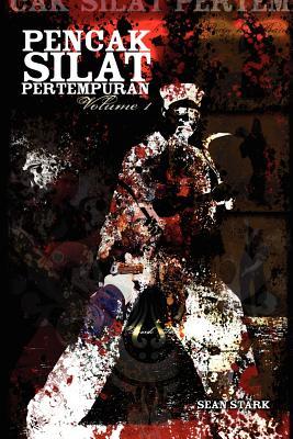 Pencak Silat Pertempuran: Vol. 1